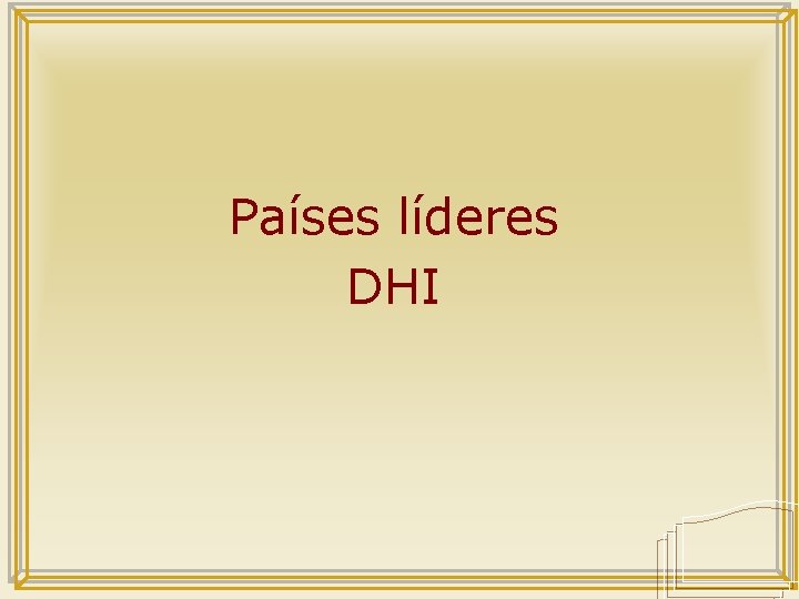 Países líderes DHI 