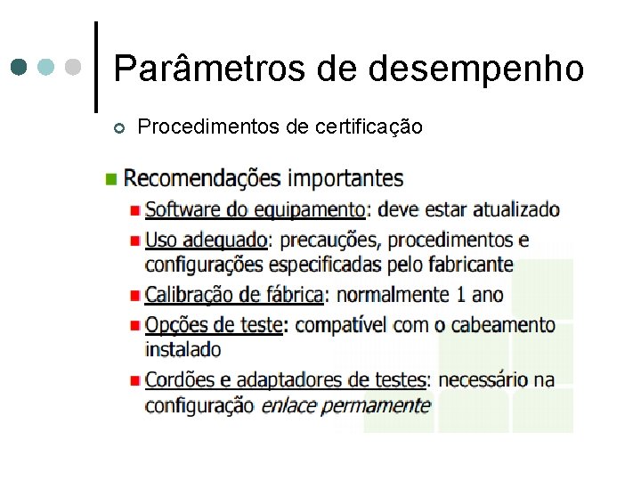 Parâmetros de desempenho ¢ Procedimentos de certificação 