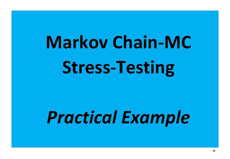 Markov Chain-MC Stress-Testing Practical Example 14 