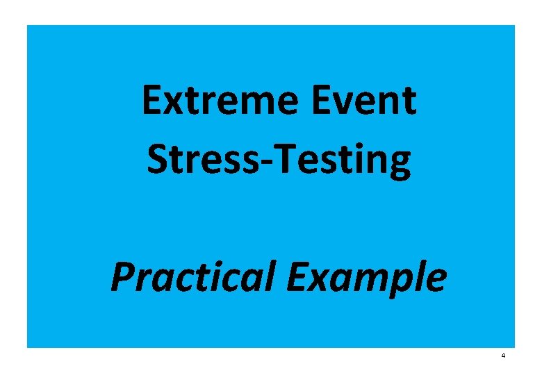 Extreme Event Stress-Testing Practical Example 4 