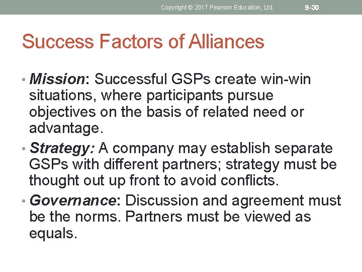 Copyright © 2017 Pearson Education, Ltd. 9 -30 Success Factors of Alliances • Mission: