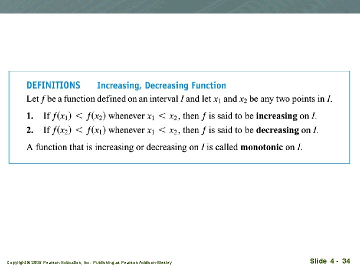 Copyright © 2005 Pearson Education, Inc. Publishing as Pearson Addison-Wesley Slide 4 - 34