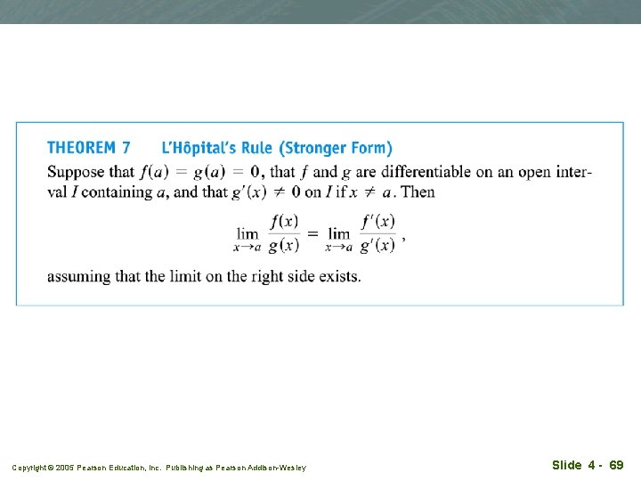 Copyright © 2005 Pearson Education, Inc. Publishing as Pearson Addison-Wesley Slide 4 - 69