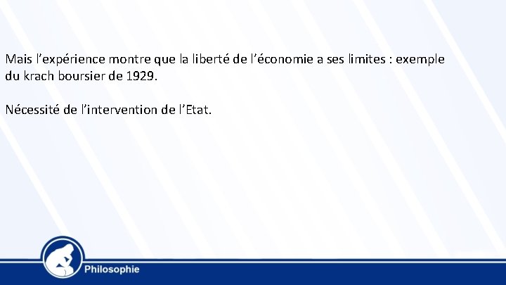 Mais l’expérience montre que la liberté de l’économie a ses limites : exemple du