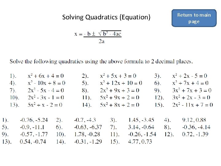 Solving Quadratics (Equation) Return to main page 