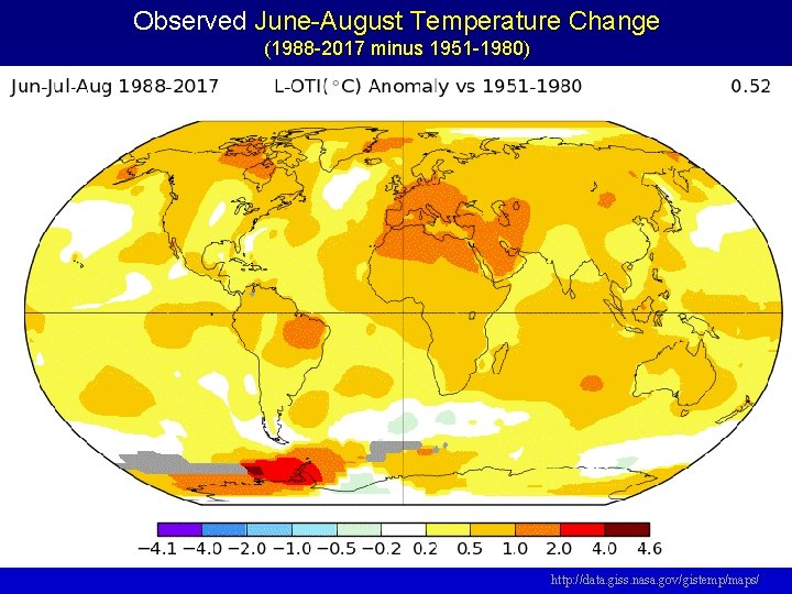 Observed June-August Temperature Change (1988 -2017 minus 1951 -1980) http: //data. giss. nasa. gov/gistemp/maps/