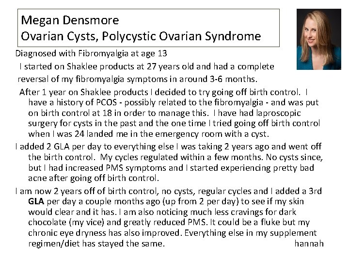 Megan Densmore Ovarian Cysts, Polycystic Ovarian Syndrome Diagnosed with Fibromyalgia at age 13 I