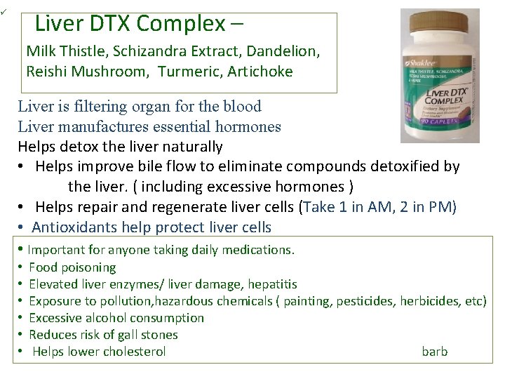 Liver DTX Complex – ü Milk Thistle, Schizandra Extract, Dandelion, Reishi Mushroom, Turmeric, Artichoke