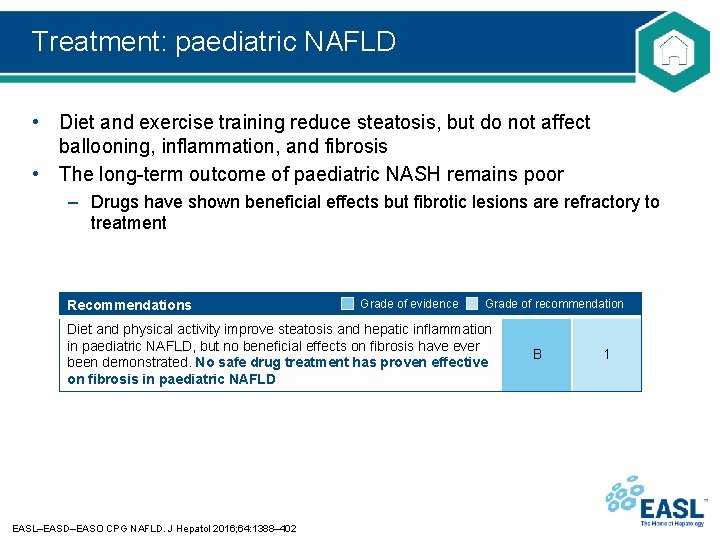 Treatment: paediatric NAFLD • Diet and exercise training reduce steatosis, but do not affect