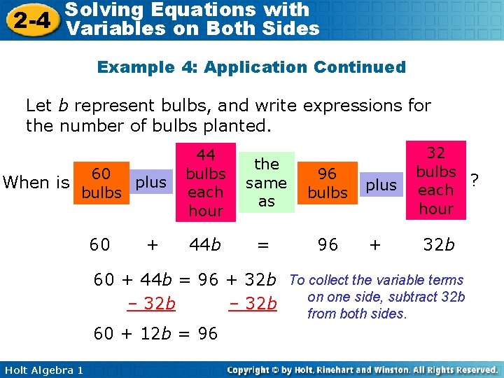 Solving Equations with 2 -4 Variables on Both Sides Example 4: Application Continued Let