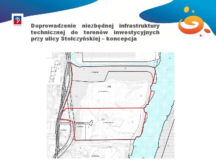 Doprowadzenie niezbędnej infrastruktury technicznej do terenów inwestycyjnych przy ulicy Stołczyńskiej – koncepcja 