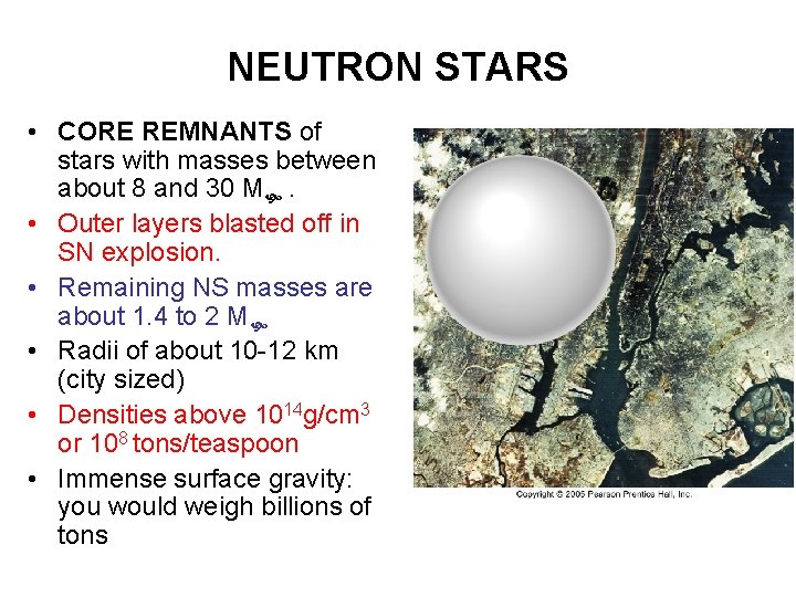 NEUTRON STARS • CORE REMNANTS of stars with masses between about 8 and 30