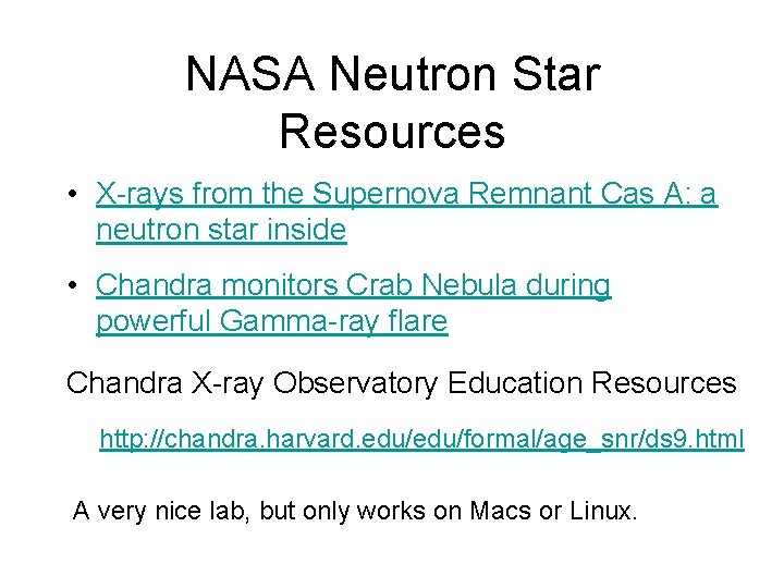 NASA Neutron Star Resources • X-rays from the Supernova Remnant Cas A: a neutron