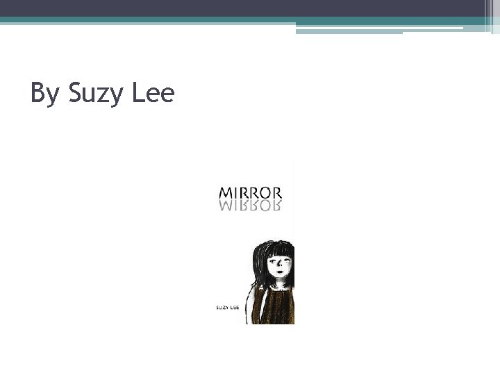 By Suzy Lee 