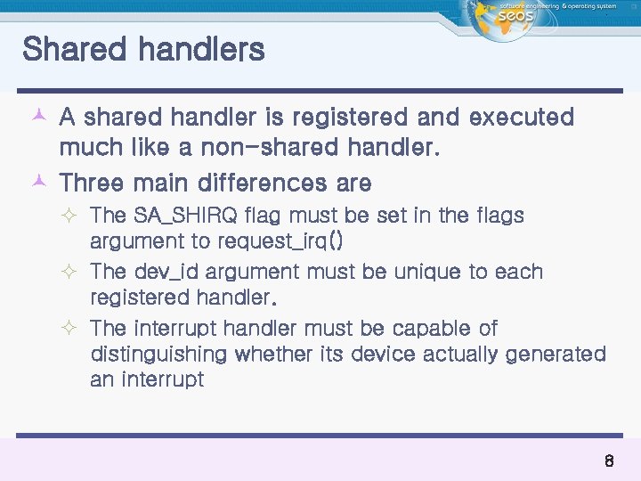 Shared handlers © A shared handler is registered and executed much like a non-shared