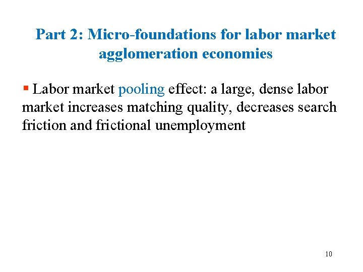 Part 2: Micro-foundations for labor market agglomeration economies § Labor market pooling effect: a