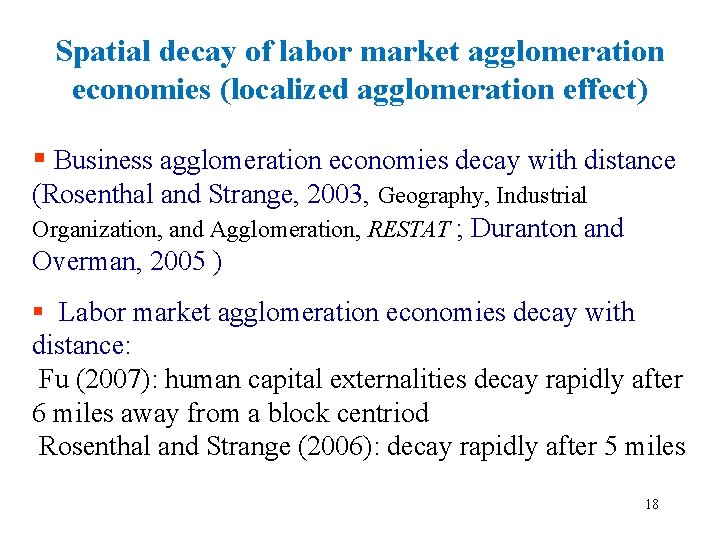 Spatial decay of labor market agglomeration economies (localized agglomeration effect) § Business agglomeration economies