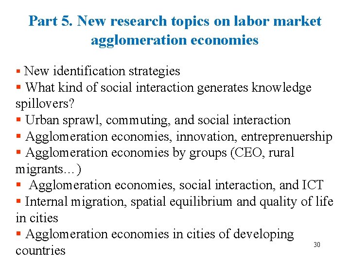 Part 5. New research topics on labor market agglomeration economies § New identification strategies
