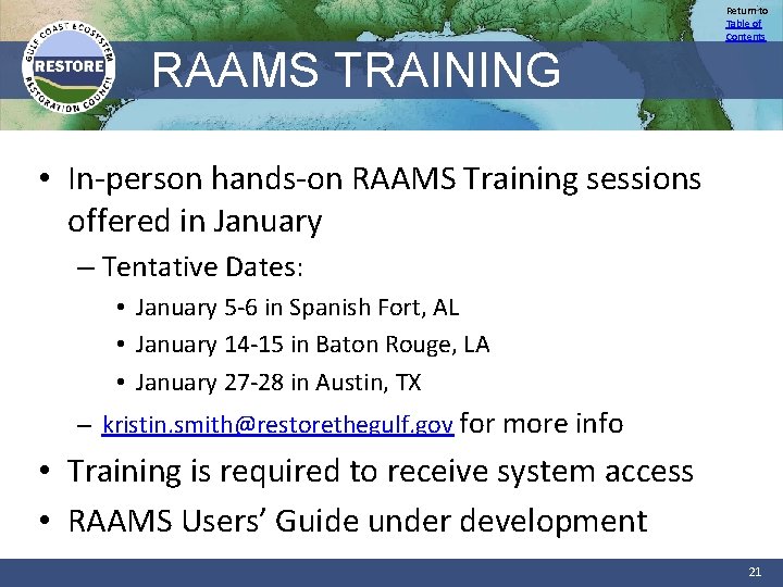 Return to Table of Contents RAAMS TRAINING • In-person hands-on RAAMS Training sessions offered