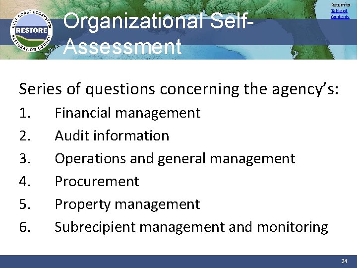 Organizational Self. Assessment Return to Table of Contents Series of questions concerning the agency’s:
