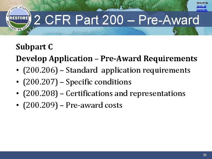Return to Table of Contents 2 CFR Part 200 – Pre-Award Subpart C Develop