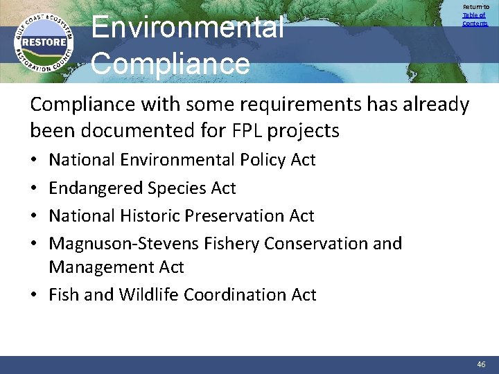 Environmental Compliance Return to Table of Contents Compliance with some requirements has already been