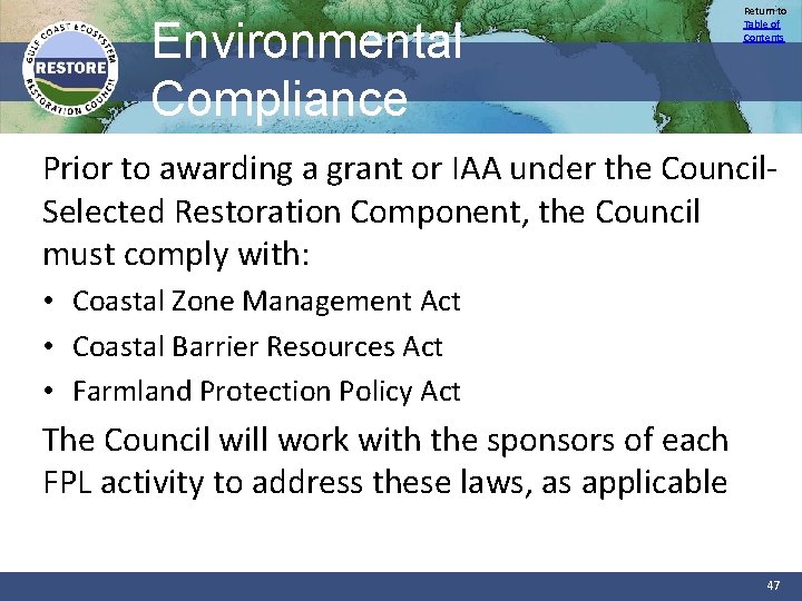 Environmental Compliance Return to Table of Contents Prior to awarding a grant or IAA