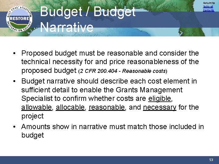 Budget / Budget Narrative Return to Table of Contents • Proposed budget must be