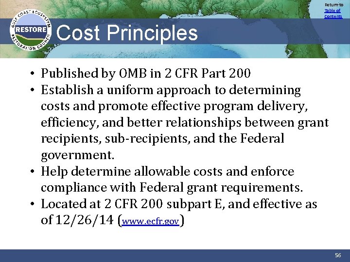Return to Table of Contents Cost Principles • Published by OMB in 2 CFR