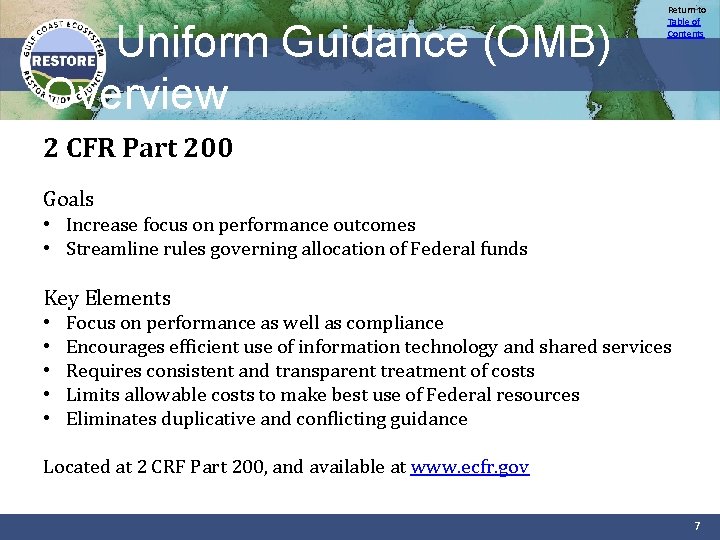 Uniform Guidance (OMB) Overview Return to Table of Contents 2 CFR Part 200 Goals