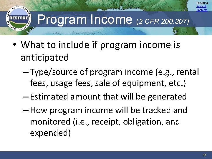 Return to Table of Contents Program Income (2 CFR 200. 307) • What to