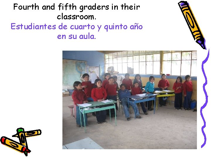 Fourth and fifth graders in their classroom. Estudiantes de cuarto y quinto año en