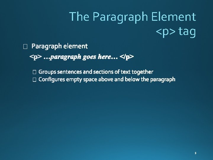The Paragraph Element <p> tag 