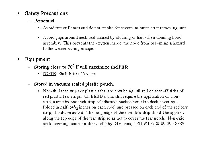  • Safety Precautions – Personnel • Avoid fire or flames and do not