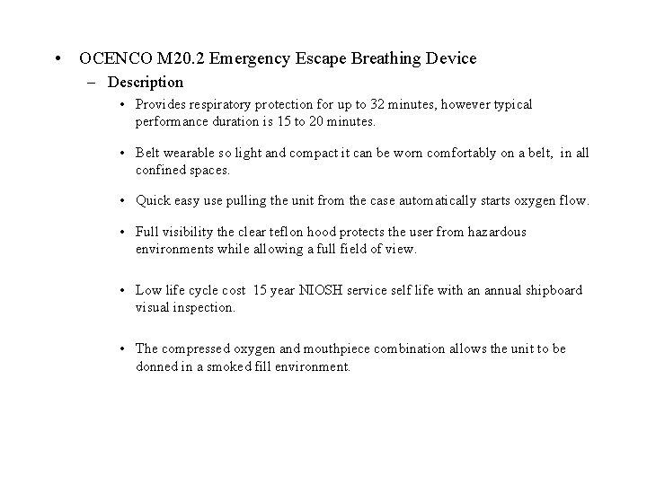  • OCENCO M 20. 2 Emergency Escape Breathing Device – Description • Provides