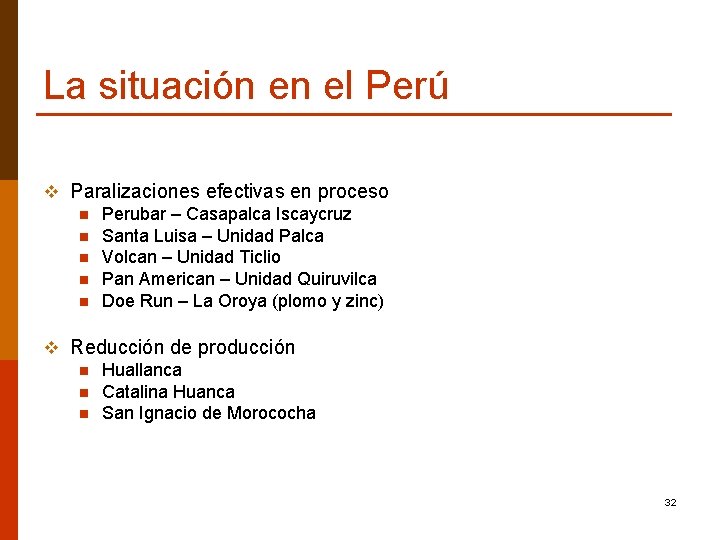 La situación en el Perú v Paralizaciones efectivas en proceso n Perubar – Casapalca