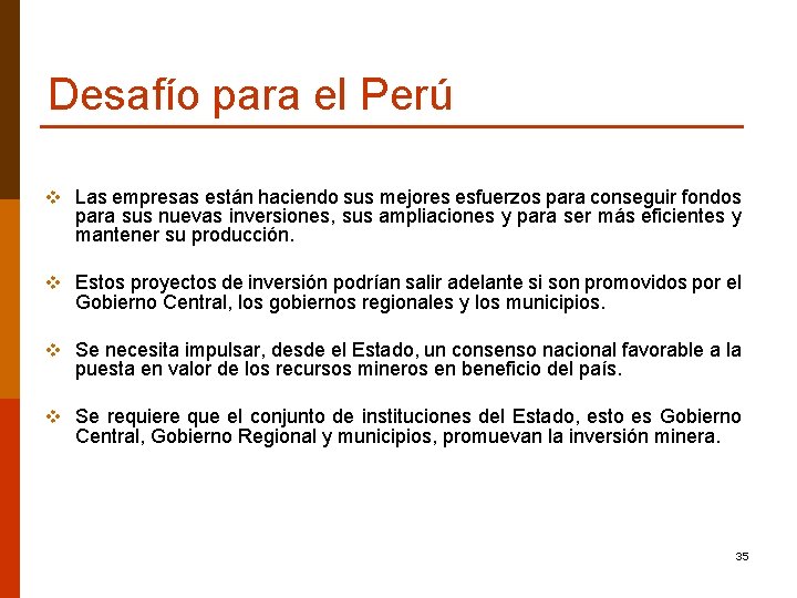 Desafío para el Perú v Las empresas están haciendo sus mejores esfuerzos para conseguir