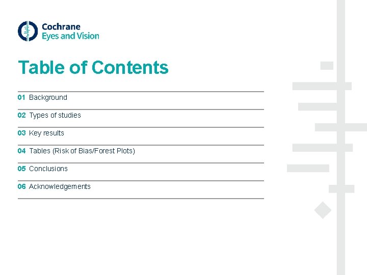 Table of Contents 01 Background 02 Types of studies 03 Key results 04 Tables