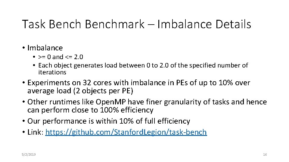 Task Benchmark – Imbalance Details • Imbalance • >= 0 and <= 2. 0