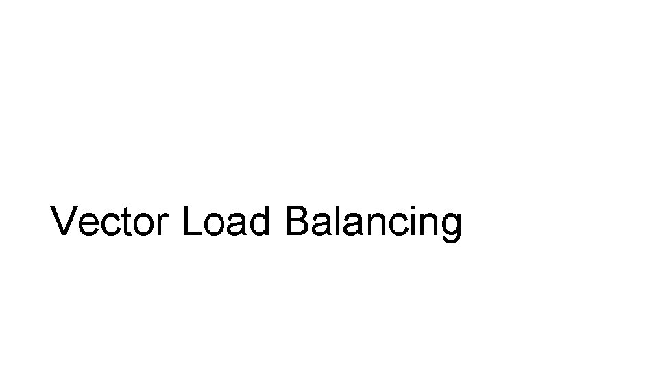 Vector Load Balancing 