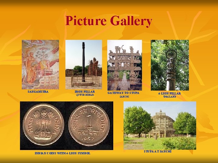 Picture Gallery SANGAMITRA IRON PILLAR QUTUB MINAR INDIAN COINS WITH 4 -LION SYMBOL GATEWAY