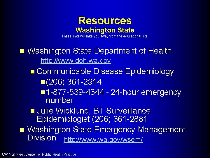 Resources Washington State These links will take you away from the educational site n