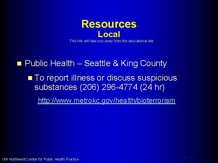 Resources Local This link will take you away from the educational site n Public