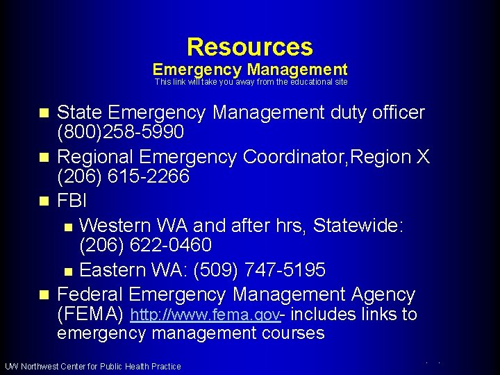 Resources Emergency Management This link will take you away from the educational site State