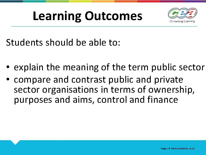 Learning Outcomes Students should be able to: • explain the meaning of the term
