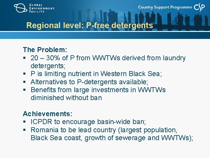 Regional level: P-free detergents The Problem: § 20 – 30% of P from WWTWs