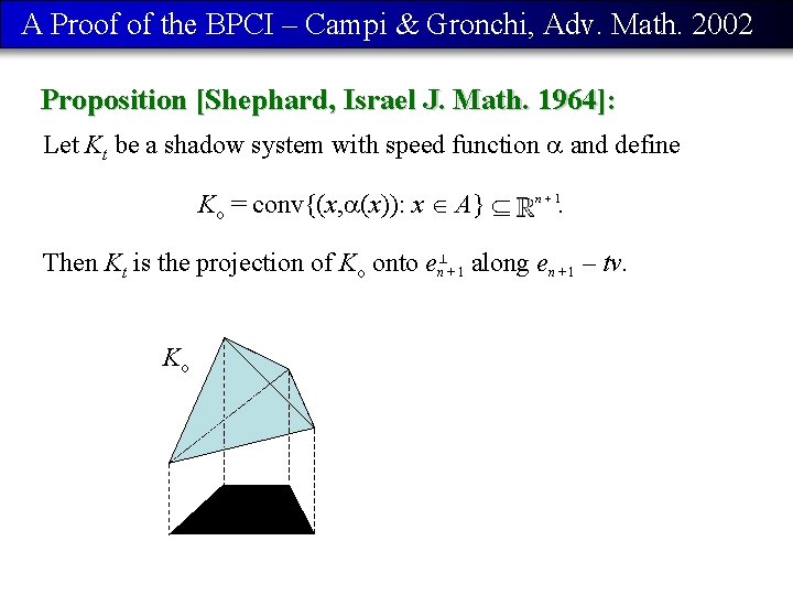 A Proof of the BPCI – Campi & Gronchi, Adv. Math. 2002 Proposition [Shephard,