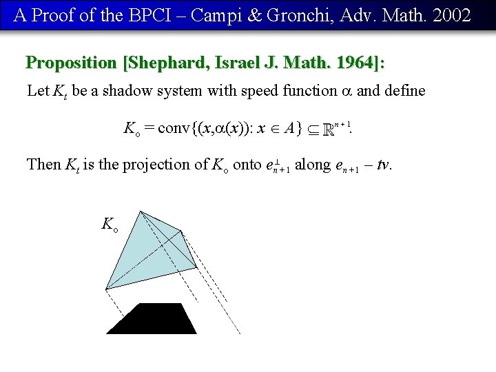 A Proof of the BPCI – Campi & Gronchi, Adv. Math. 2002 Proposition [Shephard,