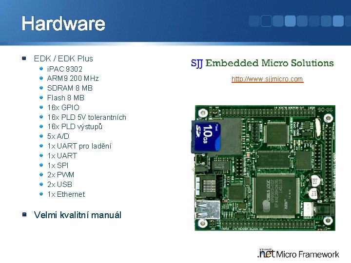 Hardware EDK / EDK Plus i. PAC 9302 ARM 9 200 MHz SDRAM 8