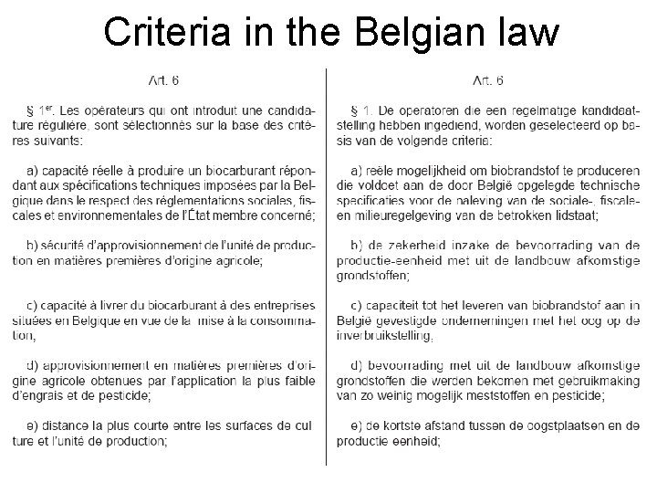 Criteria in the Belgian law • B 
